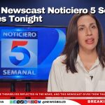 Spanish Newscast Noticiero 5 Semanal Launches