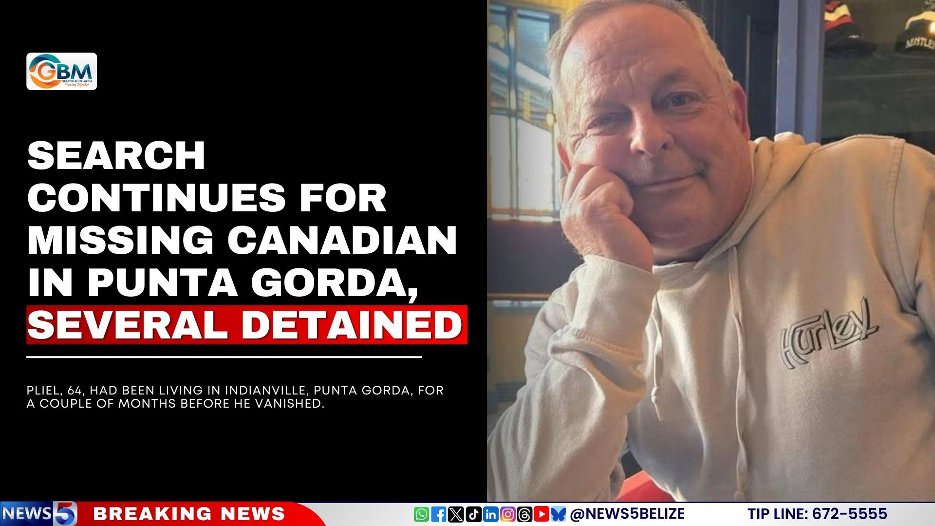 Search Continues for Missing Canadian in Punta Gorda, Several Detained