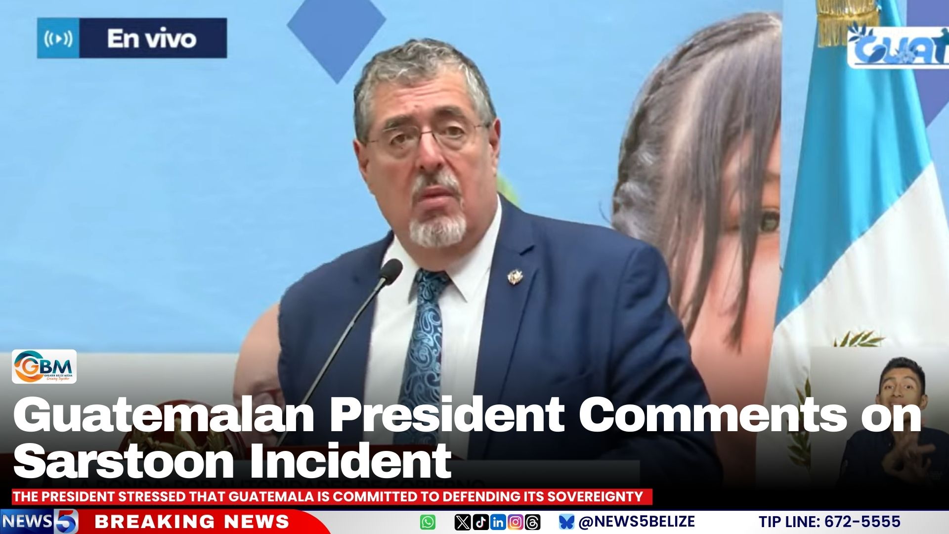 Guatemalan President Comments on Sarstoon Incident