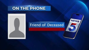 On the Phone: Friend of Deceased